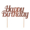 Happy Birthday glimmer cake topper - rose gold